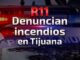 Los residentes de Tijuana expresan su temor ante las quemas que podrían poner en riesgo sus hogares.